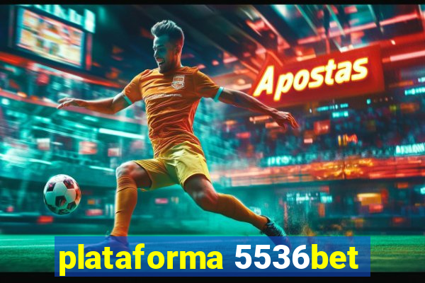 plataforma 5536bet